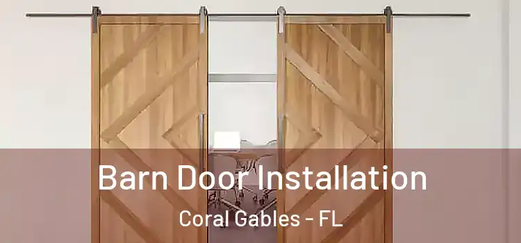  Barn Door Installation Coral Gables - FL