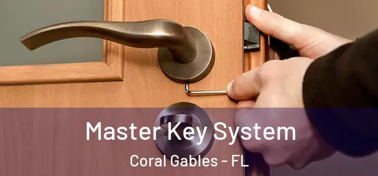 Master Key System Coral Gables - FL