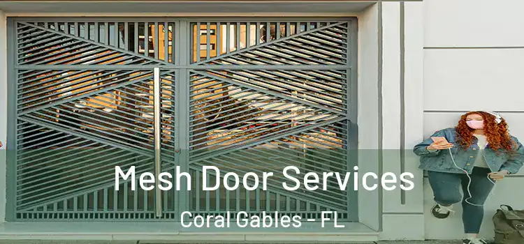  Mesh Door Services Coral Gables - FL