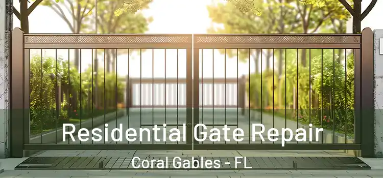 Residential Gate Repair Coral Gables - FL