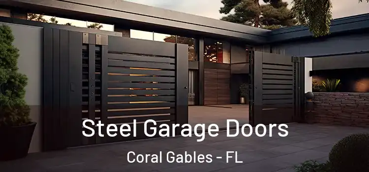Steel Garage Doors Coral Gables - FL