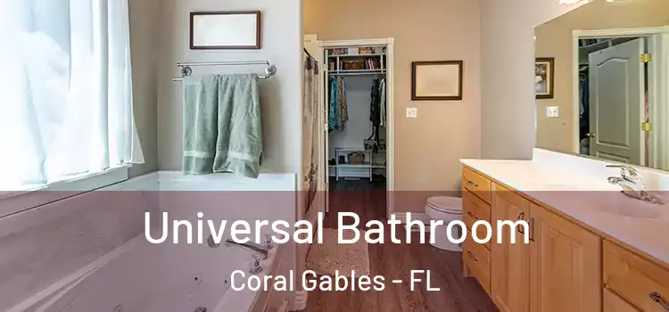 Universal Bathroom Coral Gables - FL